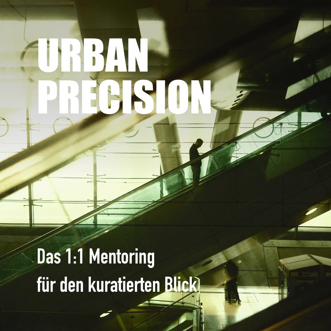 Cover picture for workshop: Urban Precision - Das 1:1 Mentoring f&uuml;r den kuratierten Blick